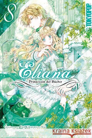 Eliana - Prinzessin der Bücher 08 Kikuta, Yui, Yui, Shiina, Satsuki 9783842095991 Tokyopop