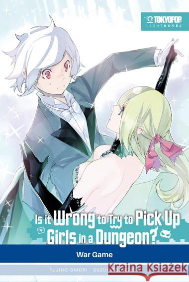 Is it wrong to try to pick up Girls in a Dungeon? Light Novel 06 Omori, Fujino, Yasuda, Suzuhito 9783842096066 Tokyopop