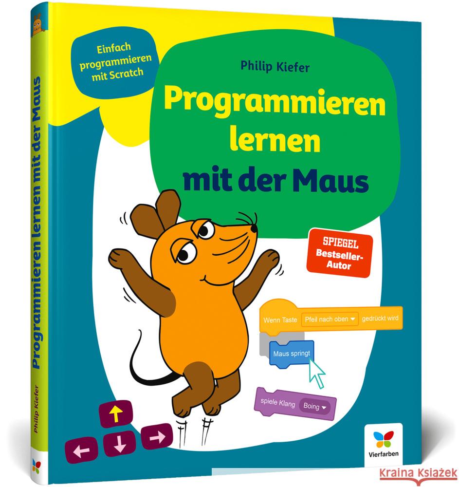 Programmieren lernen mit der Maus Kiefer, Philip 9783842109759