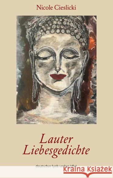 Lauter Liebesgedichte Cieslicki, Nicole 9783842249172 Karin Fischer Verlag