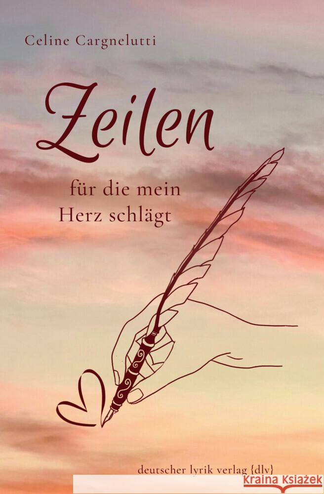 Zeilen, für die mein Herz schlägt Cargnelutti, Celine 9783842249424
