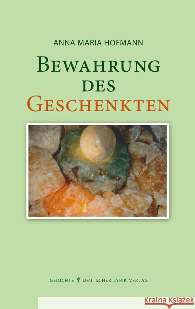 Bewahrung des Geschenkten Hofmann, Anna Maria 9783842249752