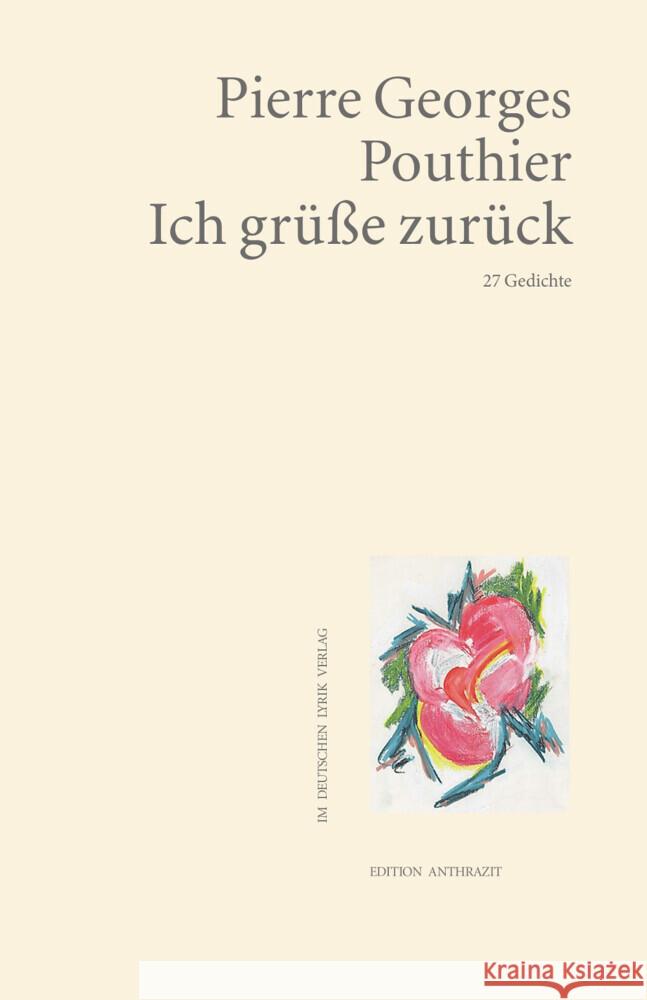 Ich grüße zurück Pouthier, Pierre Georges 9783842249769 Karin Fischer Verlag