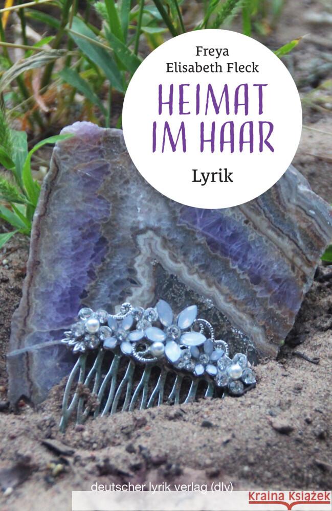 Heimat im Haar Fleck, Freya Elisabeth 9783842249783 Karin Fischer Verlag