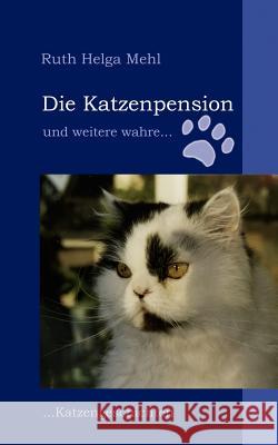 Die Katzenpension Ruth Helga Mehl 9783842300507 Books on Demand