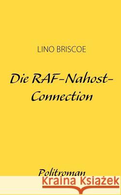 Die RAF-Nahost-Connection Lino Briscoe 9783842304451
