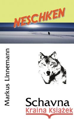 Schavna: Neschken Linnemann, Markus 9783842313156