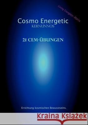 Cosmo Energetic: 21 CEM-Mental Übungen Hannes, Hendrik 9783842326118