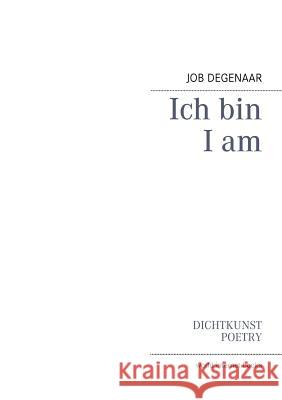 Ich bin: I am Degenaar, Job 9783842328624 Books on Demand