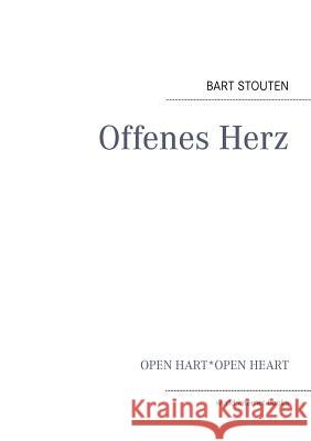 Offenes Herz: Open Hart - Open Heart Sauer, Annmarie 9783842332805 Books on Demand