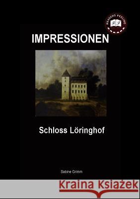 Schloss Löringhof: Impressionen Grimm, S. 9783842335745 Books on Demand