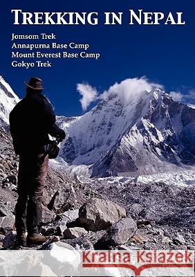 Trekking in Nepal: Jomsom Trek, Annapurna Base Camp, Mount Everest Base Camp, Gokyo Trek Mausbach, Stefan 9783842342064