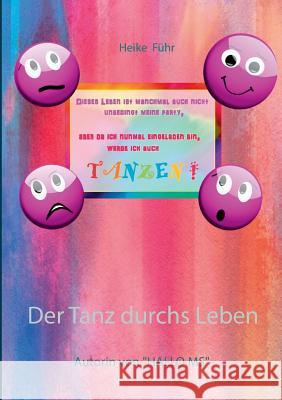 Der Tanz durchs Leben Führ, Heike 9783842350564 Books on Demand
