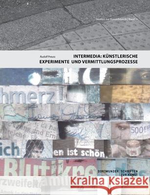Intermedia: Künstlerische Experimente und Vermittlungsprozesse Rudolf Preuss 9783842362024 Books on Demand