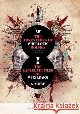 The Adventures of Sherlock Holmes and The Cablegate Files of Wikileaks Arthur Conan Doyle Marcovici Michael 9783842368644