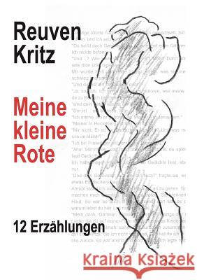 Meine kleine Rote: 12 Erzählungen Kritz, Reuven 9783842375970