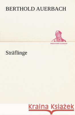 Sträflinge Auerbach, Berthold 9783842403031