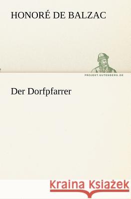 Der Dorfpfarrer Balzac, Honoré de 9783842403215