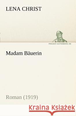 Madam Bäuerin Christ, Lena 9783842404144