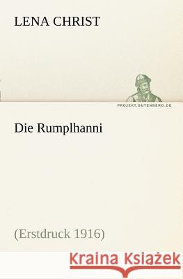 Die Rumplhanni Christ, Lena 9783842404175