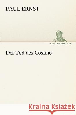 Der Tod des Cosimo Ernst, Paul 9783842404304