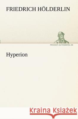 Hyperion Hölderlin, Friedrich 9783842406056