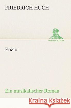 Enzio Huch, Friedrich 9783842406179