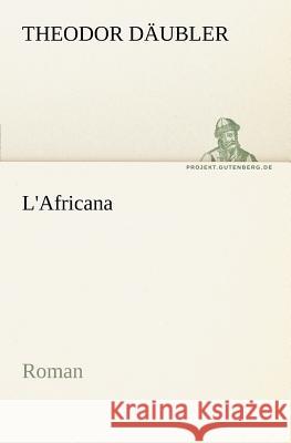 L'Africana Däubler, Theodor 9783842406544