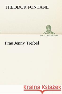 Frau Jenny Treibel Fontane, Theodor 9783842407275