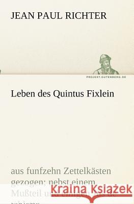 Leben des Quintus Fixlein Jean Paul 9783842407909