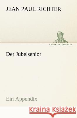 Der Jubelsenior Jean Paul 9783842407930