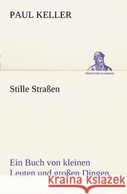 Stille Straßen Keller, Paul 9783842408180