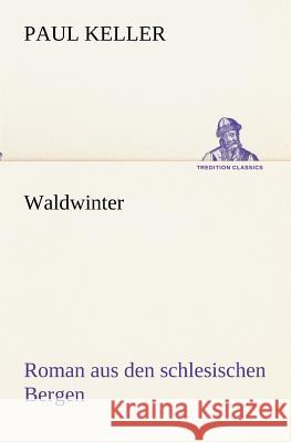 Waldwinter Keller, Paul 9783842408197