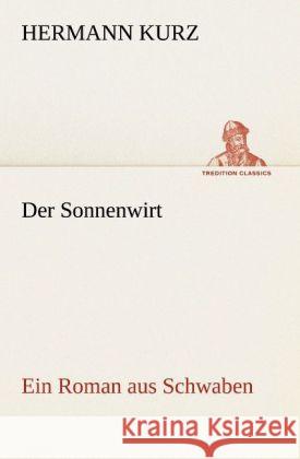 Der Sonnenwirt Kurz, Hermann 9783842408753 TREDITION CLASSICS