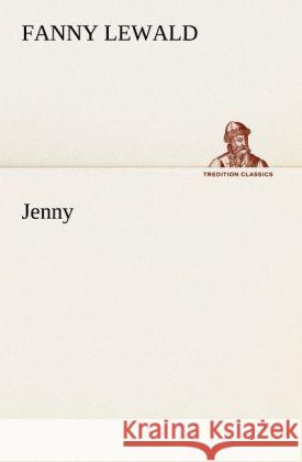 Jenny Lewald, Fanny 9783842408845 TREDITION CLASSICS