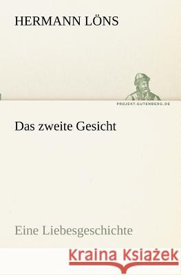 Das zweite Gesicht Löns, Hermann 9783842408999 TREDITION CLASSICS