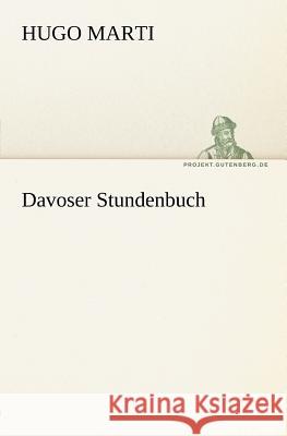 Davoser Stundenbuch Marti, Hugo 9783842409293