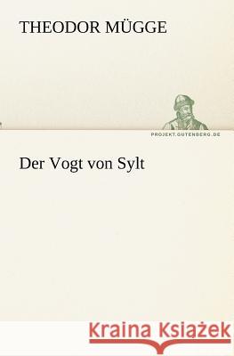 Der Vogt von Sylt Mügge, Theodor 9783842409781