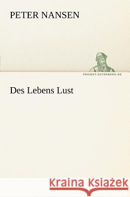 Des Lebens Lust Nansen, Peter 9783842409842