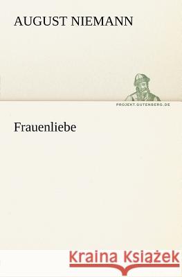 Frauenliebe Niemann, August 9783842409903