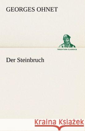 Der Steinbruch Ohnet, Georges 9783842410176