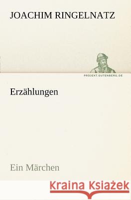 Erzählungen Ringelnatz, Joachim 9783842411050