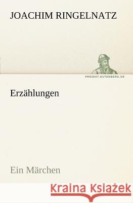 Erzählungen Ringelnatz, Joachim 9783842411050