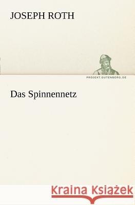 Das Spinnennetz Roth, Joseph 9783842414464