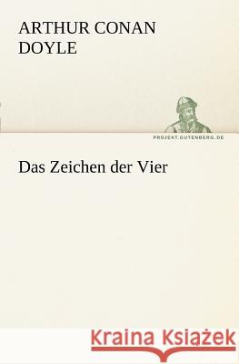 Das Zeichen Der Vier Doyle, Arthur C. 9783842414754 Tredition