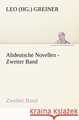 Altdeutsche Novellen. Bd.2 Greiner, Leo 9783842414808