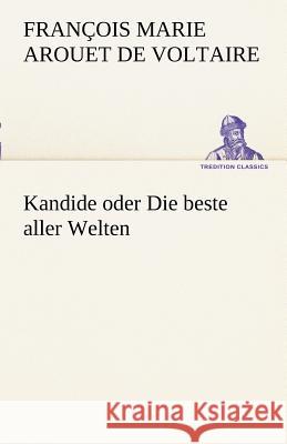 Kandide oder Die beste aller Welten Voltaire 9783842414907