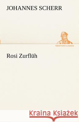 Rosi Zurflüh Scherr, Johannes 9783842415485