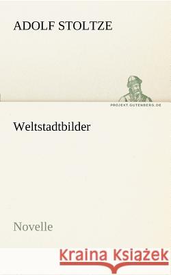 Weltstadtbilder Stoltze, Adolf 9783842415843