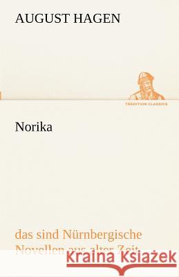 Norika Hagen, August 9783842416185 TREDITION CLASSICS